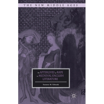 预订 The Afterlives of Rape in Medieval English Literature: 9781349676194