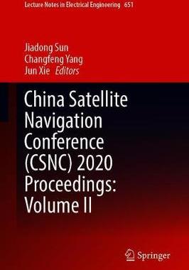【预订】China Satellite Navigation Conference (CSNC) 2020 Proceedings: Volume II