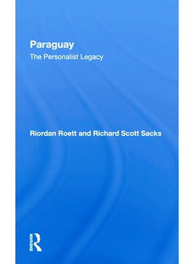 预订 Paraguay: The Personalist Legacy 巴拉圭：个人主义遗产: 9780367297701