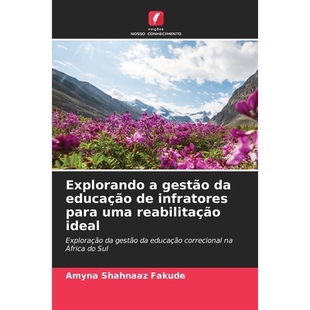 预订 Explorando a gestão da educação de infratores para uma reabilitação ideal: 9786209481239