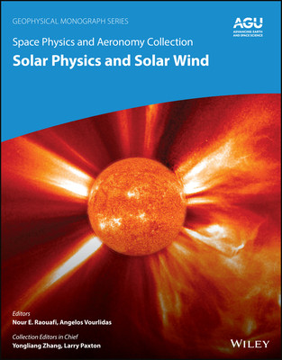 【预订】Space Physics And Aeronomy Volume 1 - At The Doorstep Of Our Star - Solar Physics And  9781119507536