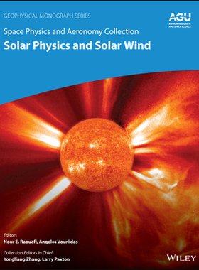 【预订】Space Physics And Aeronomy Volume 1 - At The Doorstep Of Our Star - Solar Physics And  9781119507536