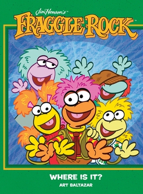 预订 Jim Henson’s Fraggle Rock: Where is It?: 9781684153978