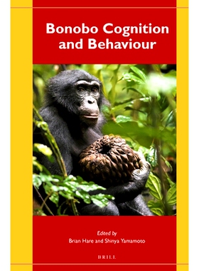 预订 Bonobo Cognition and Behaviour 倭黑猩猩认知与行为: 9789004304161