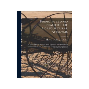[预订]Principles and Practice of Agricultural Analysis: A Manual for the Study of Soils, Fertilizers, and  9781016994583