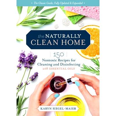 预订 The Naturally Clean Home, 3rd Edition: 150 Nontoxic Recipes for Cleaning and Disinfecting with Essential Oils