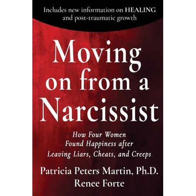 预订 Moving on from a Narcissist: How Four Women Found Happiness after Leaving Liars, Cheats, and Creeps 9798998913907