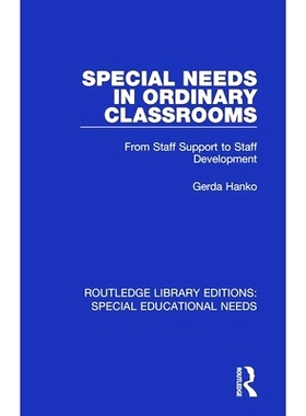 预订 Special Needs in Ordinary Classrooms: From Staff Support to Staff Development 普通教室的特殊需求：从员工支持到员工