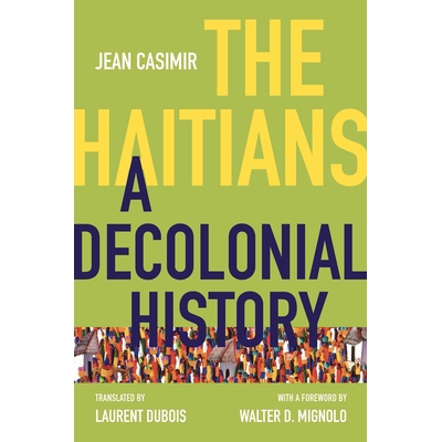 预订 The Haitians: A Decolonial History 海地人：非殖民地历史: 9781469660486