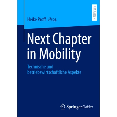 预订 Next Chapter in Mobility: Technische Und Betriebswirtschaftliche Aspekte: 9783658426460