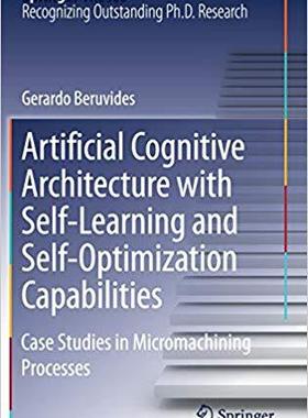 【预售】Artificial Cognitive Architecture with Self-Learning and Self-Optimization Capabilities