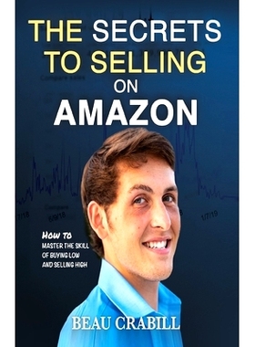 预订 The Secrets to Selling on Amazon: How I Turned Nothing into Millions (Without Advertising, Dropshipping or Private