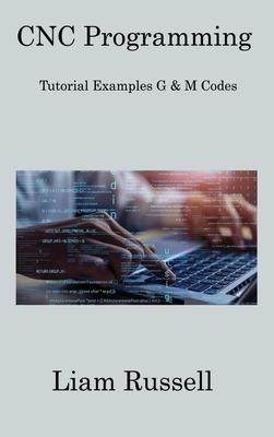 [预订]CNC Programming: Tutorial Examples G & M Codes 9781806308965