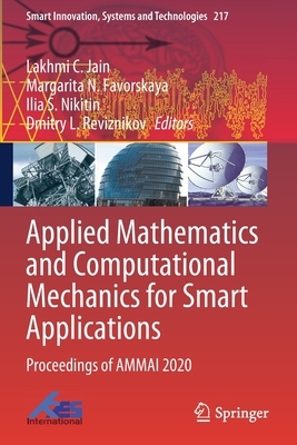 【预订】Applied Mathematics and Computational Mechanics for Smart Applicatio 9789813348288