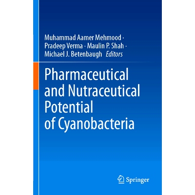 预订 Pharmaceutical and Nutraceutical Potential of Cyanobacteria 蓝藻的制药与营养潜力: 9783031455254
