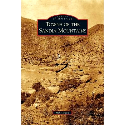 预订 Towns of the Sandia Mountains: 9781531629991