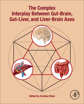 【预订】The Complex Interplay Between Gut-Brain, Gut-Liver, and Liver-Brain Axes