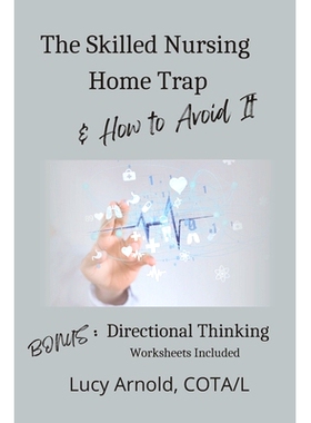 预订 The Skilled Nursing Home Trap & How to Avoid It