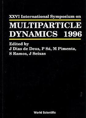 【预订】MULTIPARTICLE DYNAMICS - PROCEEDINGS OF THE XXVI INTERNATIONAL SYMPOSIUM