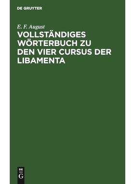 预订 Vollständiges Wörterbuch zu den vier Cursus der Libamenta: 9783112460771