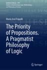 [预订]The Priority of Propositions. A Pragmatist Philosophy of Logic