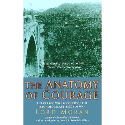 预订 The Anatomy of Courage: The Classic Wwi Study of the Psychological Effects of War: 9780786718993