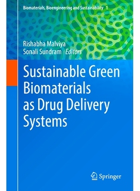 预订 Sustainable Green Biomaterials As Drug Delivery Systems 作为药物输送系统的可持续绿色生物材料: 9783031790614