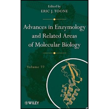 【预订】Advances in Enzymology and Related Areas of Molecular Biology, Volume 77