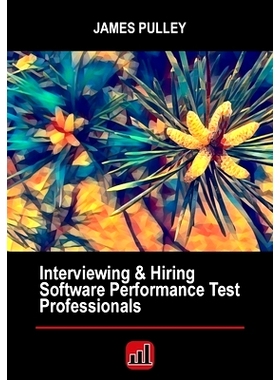 预订 Interviewing & Hiring Software Performance Test Professionals: 9780988540262