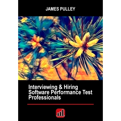 预订 Interviewing & Hiring Software Performance Test Professionals: 9780988540262