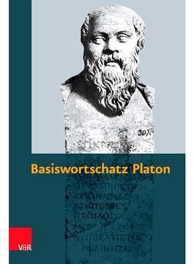 预订 Basiswortschatz Platon: Zur Vorbereitung auf das Graecum 柏拉图的基本词汇，为《格拉古姆》做准备: 9783525720011