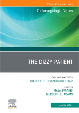 【预订】The Dizzy Patient, an Issue of Otolaryngologic Clinics of North America, 54 9780323896740