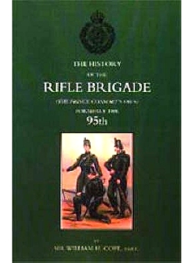 预订 History of the Rifle Brigade (the Prince Consort’s Own), Formerly the 95th: 9781843424024