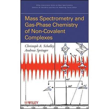 【预售】Mass Spectrometry and Gas-Phase Chemistry of Non-Covalent Complexes