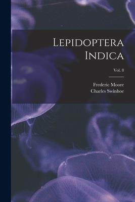 [预订]Lepidoptera Indica; vol. 8 9781013309939