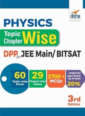 [预订]Physics Topic-wise & Chapter-wise Daily Practice Problem (DPP) Sheets for JEE Main/ BITSAT - 3rd Edi 9789386629821