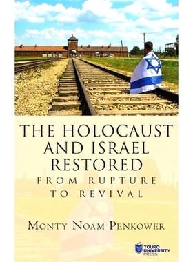 预订 The Holocaust and Israel Restored: From Rupture to Revival: 9798887197746