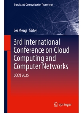 预订 3rd International Conference on Cloud Computing and Computer Networks: CCCN 2025 第三届云计算和计算机网络国际会议：