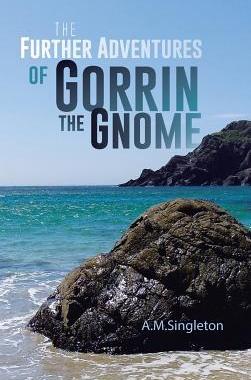[预订]The Further Adventures of Gorrin the Gnome 9781496978974