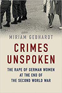 【预订】Crimes Unspoken - The Rape Of German Women At The End Of The Second World War