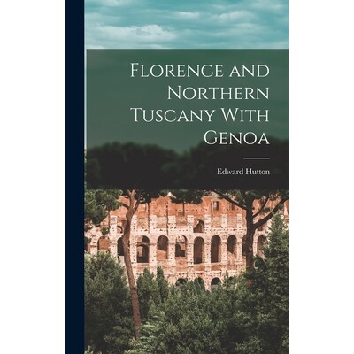 预订 Florence and Northern Tuscany With Genoa 9781016237819