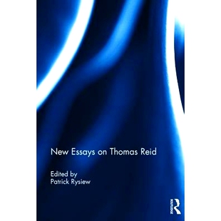 Essays Thomas Reid 9781138859289 预订 托马斯·里德新论 New