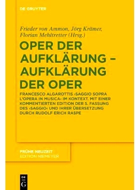 预订 Oper der Aufklärung – Aufklärung der Oper: Francesco Algarottis ’Saggio sopra l’opera in musica’ im Kontext.