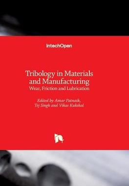 [预订]Tribology in Materials and Manufacturing - Wear, Friction and Lubrication 9781838805579