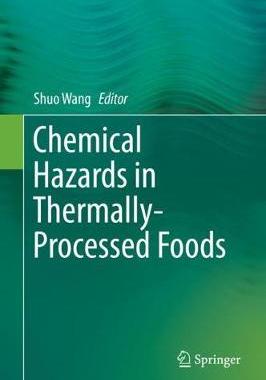 【预订】Chemical Hazards in Thermally-Processed Foods