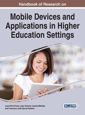 【预订】Handbook of Research on Mobile Devices and Applications in Higher Education Settings