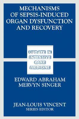 【预订】Mechanisms of Sepsis-Induced Organ Dysfunction and Recovery