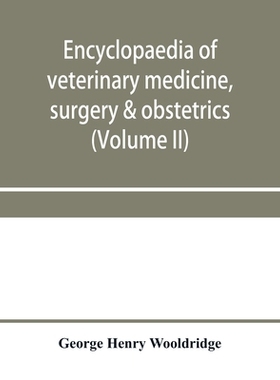 【预订】Encyclopaedia of veterinary medicine, surgery & obstetrics (Volume II)