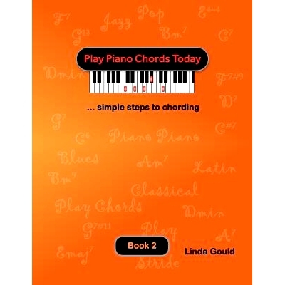 预订 Play Piano Chords Today 2: ... simple steps to chording: 9780991903818