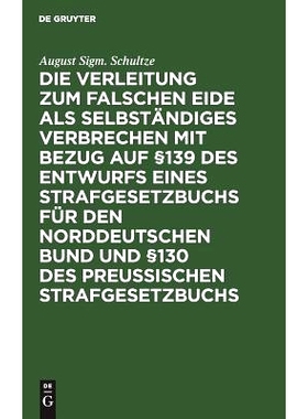 预订 Die Verleitung zum falschen Eide als selbständiges Verbrechen mit Bezug auf §139 des Entwurfs eines Strafgesetzbu